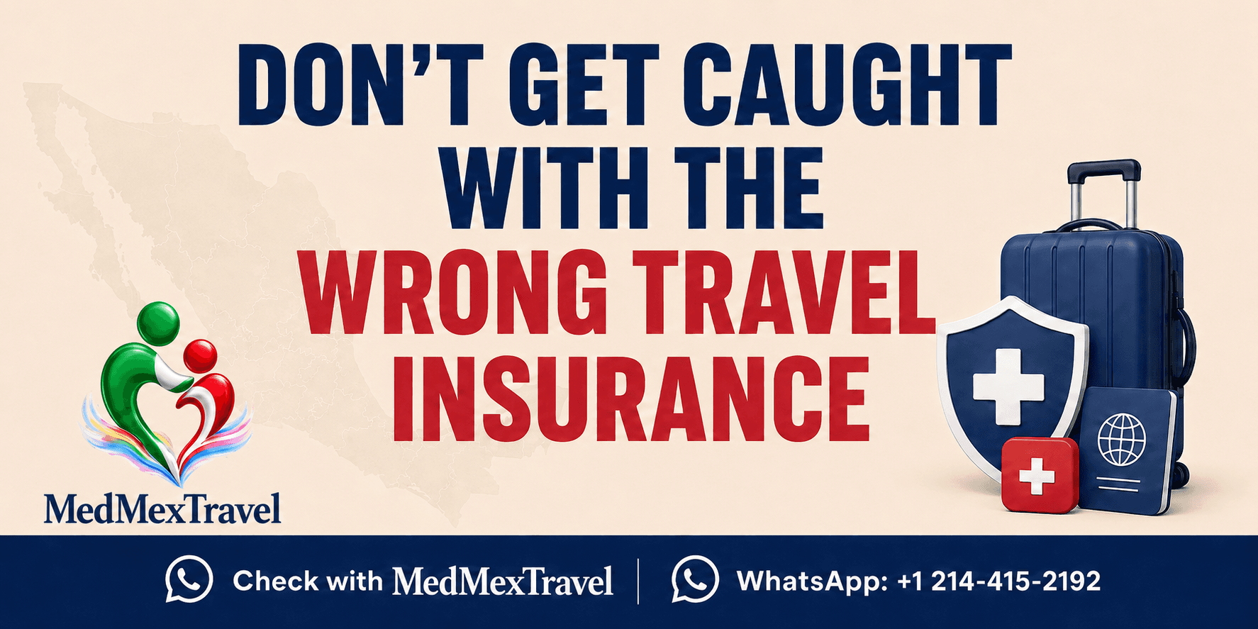 Don’t Get Caught With the Wrong Travel Insurance 🇲🇽✈️